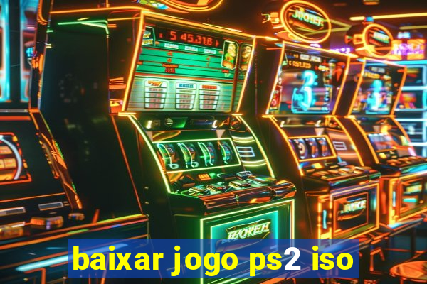 baixar jogo ps2 iso